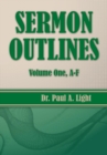 Sermon Outlines, Volume One A-F - Book