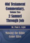 Old Testament Commentary, 2 Samuel Through Job - Book