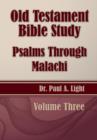 Old Testament Bible Study, Psalms Through Malachi - Book