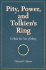 Pity, Power, and Tolkien's Ring - eBook