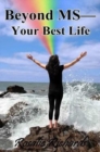 Beyond MS-Your Best Life - Book
