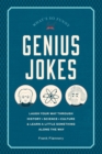 Genius Jokes : Laugh Your Way Through History, Science, Culture & Learn a Little Something Along the Way Volume 3 - Book