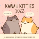 Kawaii Kitties 2022 : 16-Month Calendar - September 2021 through December 2022 - Book