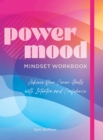 Power Mood Mindset Workbook : Achieve Your Career Goals with Intention and Confidence - Book
