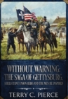 Without Warning : The Saga of Gettysburg, A Reluctant Union Hero, and the Men He Inspired - Book