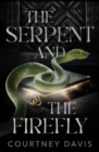 The Serpent and the Firefly - Book