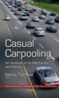 Casual Carpooling : An Analysis of its Mechanics and Merits - eBook