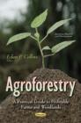 Agroforestry : A Practical Guide to Profitable Farms & Woodlands - Book