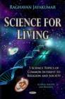 Science for Living : 5 Science Topics of Common Interest to Religion & Society - Book