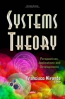Systems Theory : Perspectives, Applications and Developments - eBook