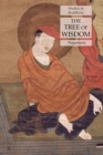 The Tree of Wisdom : Studies in Buddhism - Book