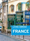 Moon Living Abroad France (3rd ed) - Book