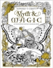 Myth & Magic - Coloring Book : An Enchanted Fantasy Coloring Book - Book