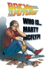 Back To the Future: Who Is Marty McFly? - Book