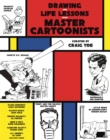 Drawing And Life Lessons From Master Cartoonists - Book