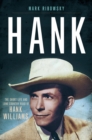 Hank : The Short Life and Long Country Road of Hank Williams - Book