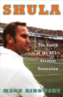 Shula : The Coach of the NFL's Greatest Generation - eBook