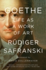 Goethe: Life as a Work of Art - Book