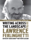 Writing Across the Landscape : Travel Journals 1950-2013 - Book
