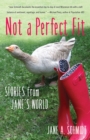 Not a Perfect Fit : Stories from Jane's World - Book