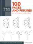 Draw Like an Artist: 100 Faces and Figures : Step-by-Step Realistic Line Drawing *A Sketching Guide for Aspiring Artists and Designers* - eBook