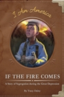 If the Fire Comes: A Story of Segregation during the Great Depression - Book