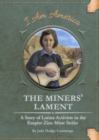 The Miners' Lament : A Story of Latina Activists in the Empire Zinc Mine Strike - Book