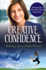 Creative Confidence : Unlocking Your Hidden Potential - Book