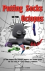 Putting Socks On The Octopus : The true story of a tour manager's nightmare. - Book
