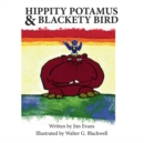 Hippity Potamus & Blackety Bird - Book