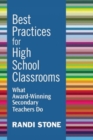 Best Practices for High School Classrooms : What Award-Winning Secondary Teachers Do - Book