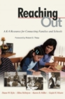 Reaching Out : A K-8 Resource for Connecting Families and Schools - Book