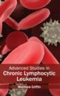 Advanced Studies in Chronic Lymphocytic Leukemia - Book