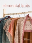 Elemental Knits : A Perennial Knitwear Collection - Book