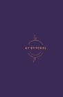 My Stitches : A Knitter's Journal - Book