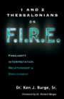 1 and 2 Thessalonians on F.I.R.E. - Book