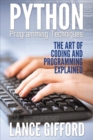 Python Programming Techniques : The Art of Coding and Programming Explained - Book