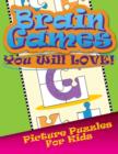 Brain Games You Will Love Picture Puzzles for Kids - Book