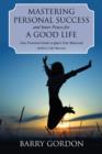 Mastering Personal Success and Inner Peace for a Good Life - Book