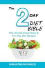 2 Day Diet Bible : The Ultimate Cheat Sheet & 70 2 Day Diet Recipes - Book