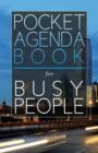 Pocket Agenda Book : For Busy People - Book