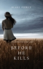 Before he Kills (A Mackenzie White Mystery-Book 1) - Book