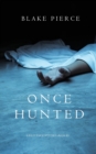 Once Hunted (A Riley Paige Mystery-Book 5) - Book