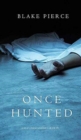 Once Hunted (a Riley Paige Mystery-Book 5) - Book