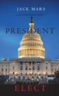 President Elect (A Luke Stone Thriller-Book 5) - Book