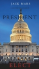 President Elect (a Luke Stone Thriller-Book 5) - Book