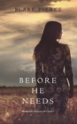 Before He Needs (A Mackenzie White Mystery-Book 5) - Book