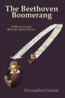 The Beethoven Boomerang : A Megan Crespi Mystery Series Novel - Book