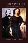 The Brahms Bust : A Megan Crespi Mystery Series Novel - Book