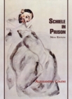 Schiele in Prison : New Edition - Book